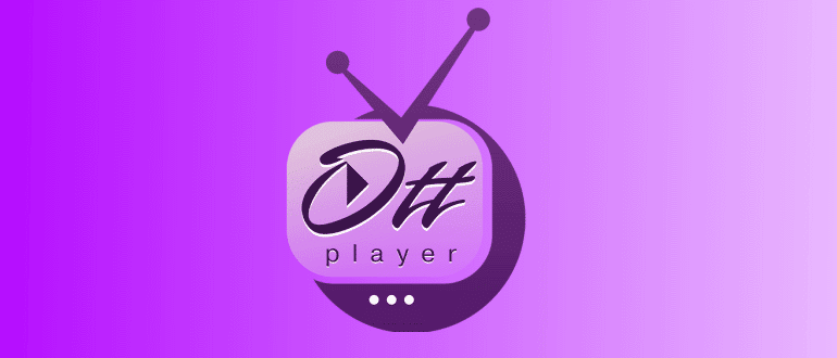 OTT PLAYER